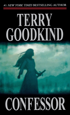 Confessor: Book Eleven of the Sword of Truth - Terry Goodkind