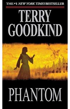 Phantom: Book Ten of the Sword of Truth - Terry Goodkind