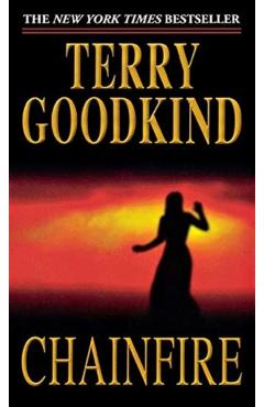 Chainfire: Book Nine of the Sword of Truth - Terry Goodkind