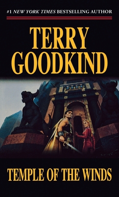 Temple of the Winds: Book Four of the Sword of Truth - Terry Goodkind