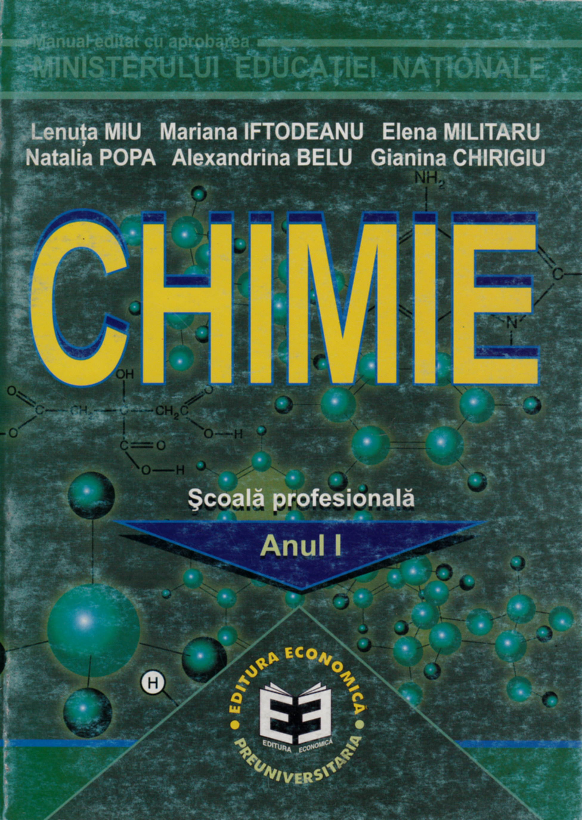 Coperta cărții 'Chimie anul I scoli profesionale - Lenuta Miu , Natalia Popa , Mariana Iftodeanu , Alexandr. Belu'