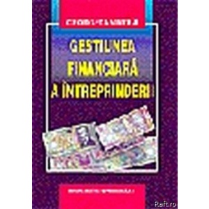 Gestiunea Financiara A Intreprinderii - Georgeta Vintila