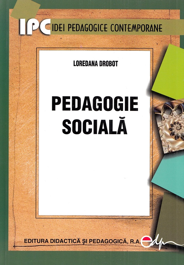 Pedagogie sociala - Loredana Drobot