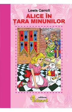 Coperta cărții 'Alice in tara minunilor - Lewis Carroll'