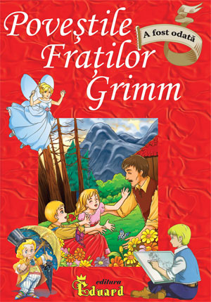 Coperta cărții 'Povestile Fratilor Grimm'