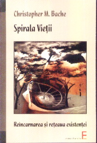 Spirala Vietii - Christopher M. Bache