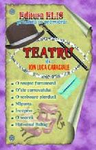 Coperta cărții 'Momente, schite, teatru - Ion Luca Caragiale'