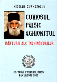 Cuviosul Paisie Aghioritul, marturii ale inchinatorilor - Nicolae Zurnazoglu