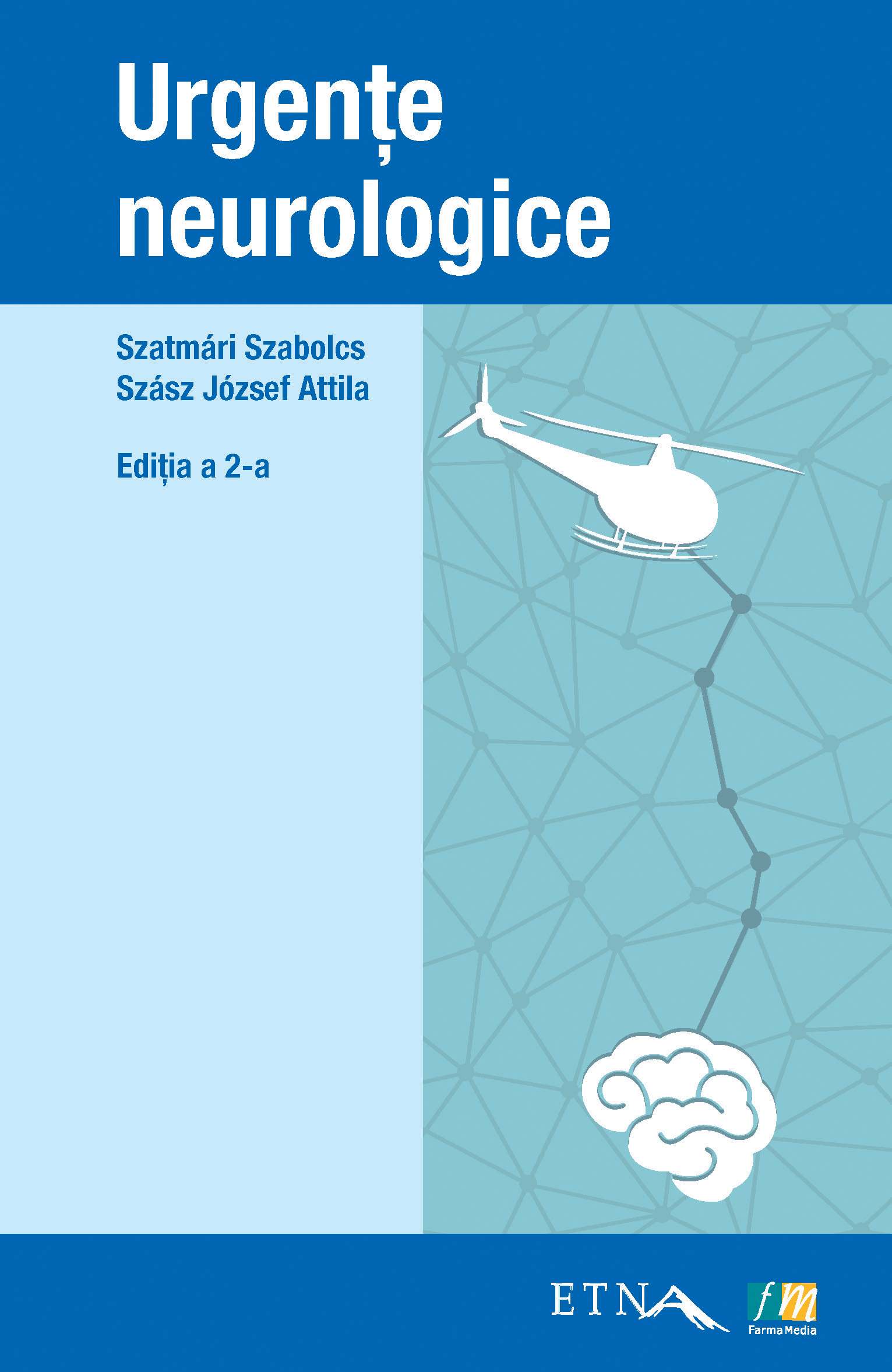 Coperta cărții 'Urgente neurologice - Szatmari Szabolcs, Szasz Jozsef Attila'