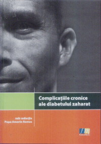 Complicatiile Cronice Ale Diabetului Zaharat - Popa Amorin Remus