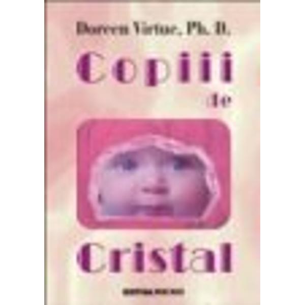 Copiii de cristal - Doreen Virtue
