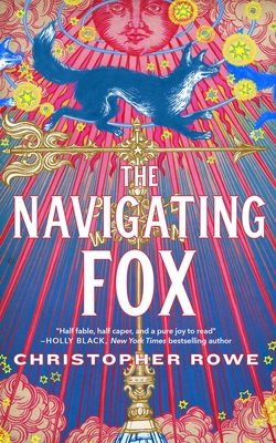 The Navigating Fox - Christopher Rowe