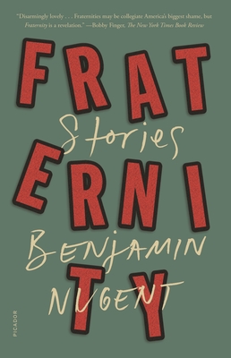 Fraternity: Stories - Benjamin Nugent