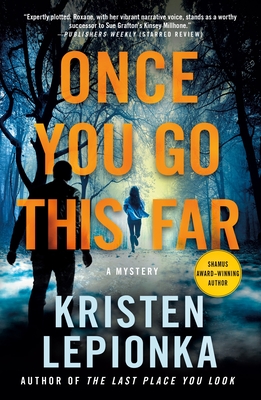 Once You Go This Far: A Mystery - Kristen Lepionka