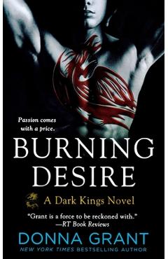 Poza produsului Burning Desire: A Dark Kings Novel - Donna Grant