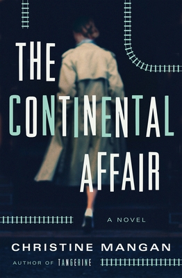 The Continental Affair - Christine Mangan