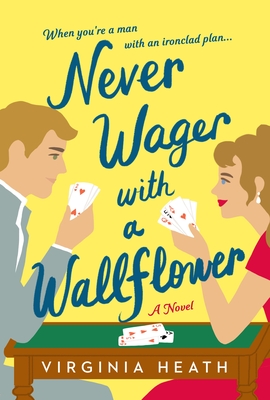 Never Wager with a Wallflower - Virginia Heath