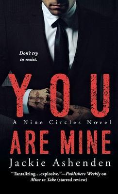 You Are Mine - Jackie Ashenden