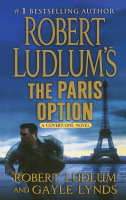 Robert Ludlum's the Paris Option: A Covert-One Novel - Robert Ludlum