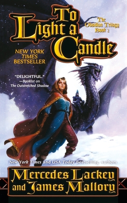 To Light a Candle: The Obsidian Mountain Trilogy, Book Two - Mercedes Lackey