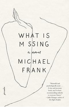 Coperta cărții 'What Is Missing - Michael Frank'
