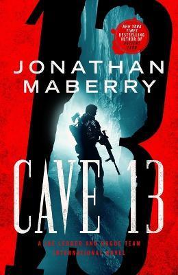 Cave 13: A Joe Ledger and Rogue Team International Novel - Jonathan Maberry