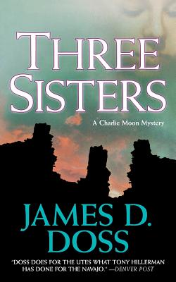 Three Sisters: A Charlie Moon Mystery - James D. Doss