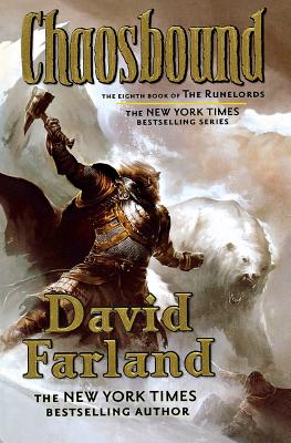 Chaosbound: The Eighth Book of the Runelords - David Farland