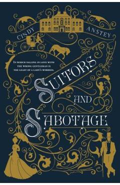 Coperta cărții 'Suitors and Sabotage - Cindy Anstey'