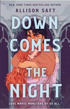 Down Comes the Night - Allison Saft