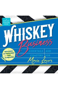 Poza produsului Whiskey Business: Cocktails and Coasters for Movie Lovers - Castle Point Books
