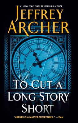 To Cut a Long Story Short - Jeffrey Archer