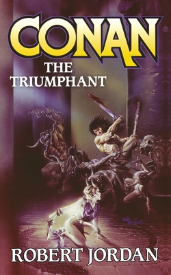 Conan the Triumphant - Robert Jordan