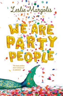 We Are Party People - Leslie Margolis