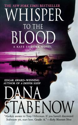 Whisper to the Blood: A Kate Shugak Novel - Dana Stabenow