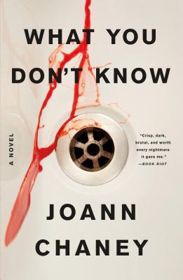 What You Don't Know - Joann Chaney