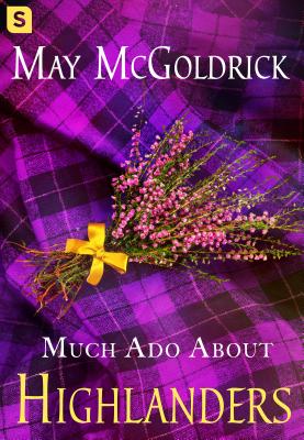 Much Ado about Highlanders - May Mcgoldrick