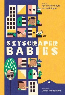 Skyscraper Babies - April Pulley Sayre