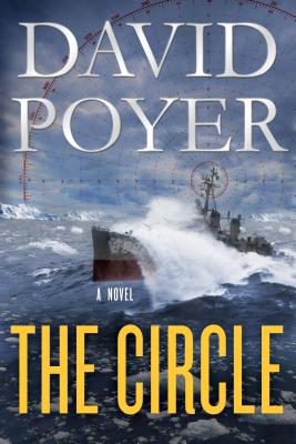 The Circle: A Dan Lenson Novel - David Poyer