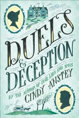 Duels & Deception - Cindy Anstey
