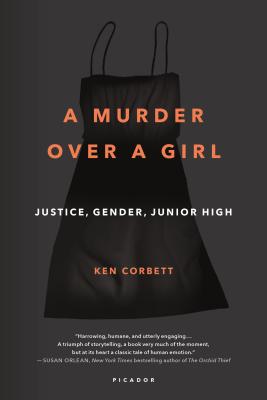 Murder Over a Girl - Ken Corbett