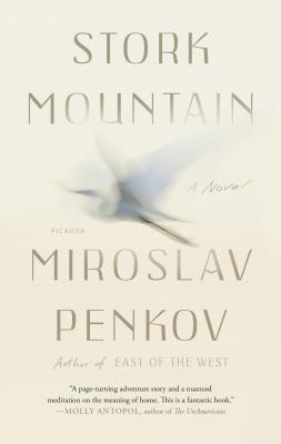 Stork Mountain - Miroslav Penkov