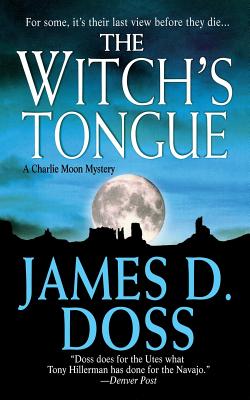 The Witch's Tongue: A Charlie Moon Mystery - James D. Doss