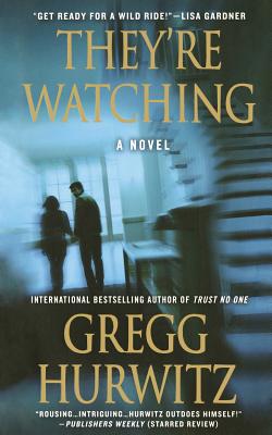 They're Watching - Gregg Hurwitz
