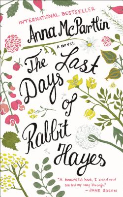 Last Days of Rabbit Hayes - Anna Mcpartlin