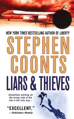 Liars & Thieves - Stephen Coonts