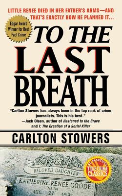 To the Last Breath - Carlton Stowers