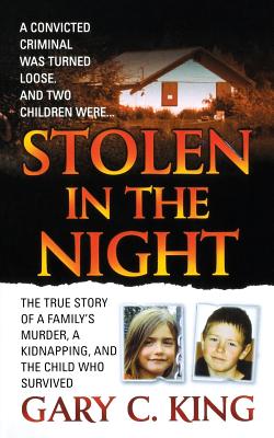 Stolen in the Night - Gary C. King