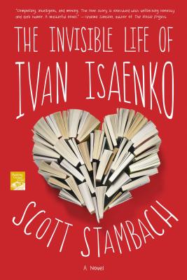 Invisible Life of Ivan Isaenko - Scott Stambach