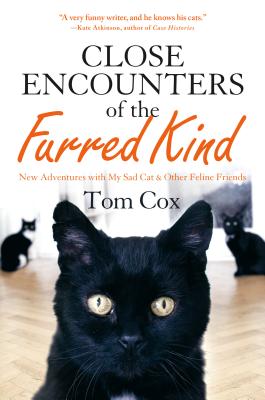 Close Encounters of the Furred - Tom Cox